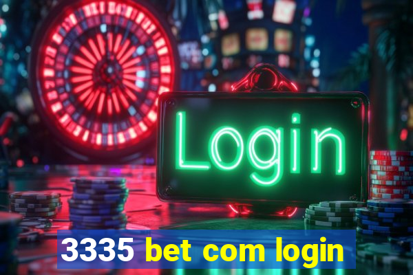 3335 bet com login